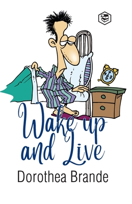 Wake Up and Live - Brande, Dorothea