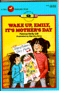 Wake Up, Emily, It's Mother's Day - Giff, Patricia Reilly
