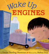 Wake Up Engines - Mortensen, Denise Dowling