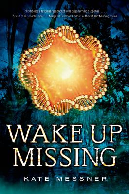 Wake Up Missing - Messner, Kate