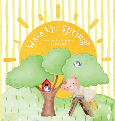 Wake Up, Spring! - Bell, Pola