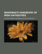 Wakeman's Handbook of Irish Antiquities