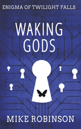 Waking Gods: A Chilling Tale of Terror