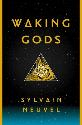 Waking Gods - Neuvel, Sylvain