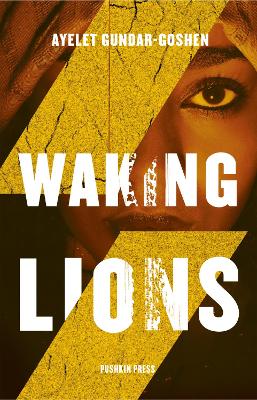 Waking Lions - Gundar-Goshen, Ayelet, and Silverston, Sondra (Translated by)