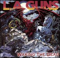 Waking the Dead - L.A. Guns