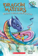 Waking the Rainbow Dragon: A Branches Book (Dragon Masters #10), 10