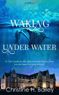 Waking Under Water