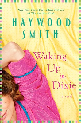 Waking Up in Dixie - Smith, Haywood