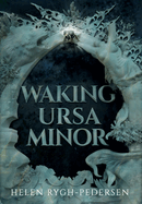 Waking Ursa Minor