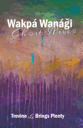 Wakp Wangi, Ghost River