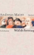 Waldchestag: Roman
