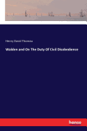 Walden and On The Duty Of Civil Disobedience