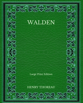 Walden - Large Print Edition - Thoreau, Henry David
