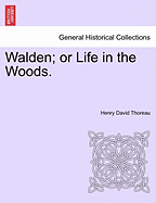 Walden or Life in the Woods