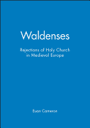 Waldenses: Rejections of Holy Church in Medieval Europe