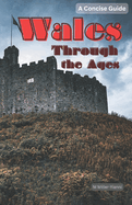 Wales Through the Ages: A Concise Guide