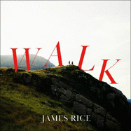 Walk: A Novel