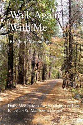 Walk Again With Me - Morgan, Philip