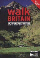 Walk Britain 2008: The Handbook and Accommodation Guide of the Ramblers' Association - Bates, Dominic (Editor), and French, Dan (Consultant editor)