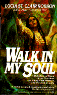 Walk in My Soul - St Clair-Robson, Lucia, and Robson, Lucia St Clair