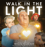 Walk In The Light: The Story of a Blind Hero