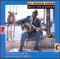 Walk Like a Nubian - Ali Hassan Kuban