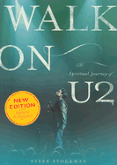 Walk on: The Spiritual Journey of U2