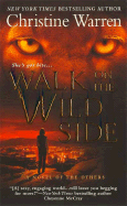 Walk on the Wild Side: A Novel of the Others - Warren, Christine