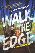 Walk the Edge: A Thunder Road Novel