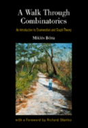 Walk Through Combinatorics, A: An Introduction to Enumeration and Graph Theory