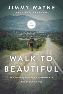 Walk to Beautiful Softcover