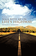 Walk with Me on Life's Highway