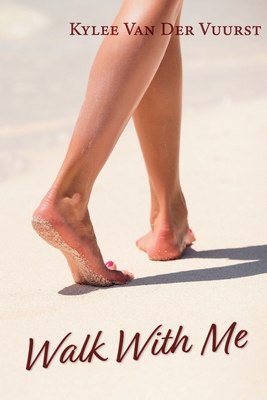 Walk With Me - Van Der Vuurst, Kylee