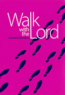 Walk with the Lord