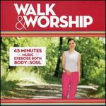 Walk & Worship