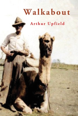 Walkabout - Upfield, Arthur