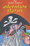 Walker Book Of Adventure Stories