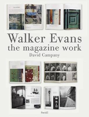 Walker Evans: The Magazine Work - Campany, David