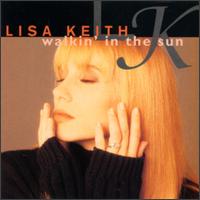 Walkin' in the Sun - Lisa Keith