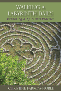 Walking a Labyrinth Daily: Exploring a Spiritual Practice