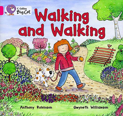 Walking and Walking: Band 01a/Pink a - Robinson, Anthony, and Collins Big Cat (Prepared for publication by)