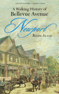 Walking History of Bellevue Avenue, Newport, Rhode Island