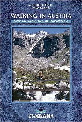 Walking in Austria: 100 Mountain Walks in Austria - Reynolds, Kev