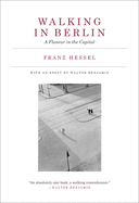Walking in Berlin: a Flaneur in the Capital