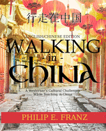 Walking In China: A Westerner's Culturnal Challanges While Teaching In China