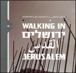 Walking in Jerusalem