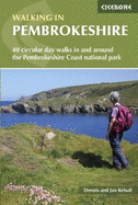 Walking in Pembrokeshire: 40 circular walks in and around the Pembrokeshire Coast National Park