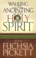Walking in the Anointing of the Holy Spirit