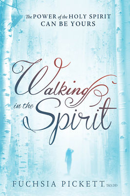 Walking in the Spirit: The Power of the Holy Spirit Can Be Yours - Pickett Thd D D, Fuchsia